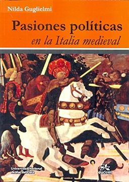 portada Pasiones Políticas en la Italia Medieval. -- ( Símbolos )
