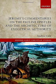 portada Jerome's Commentaries on the Pauline Epistles and the Architecture of Exegetical Authority (Hardback) (in English)