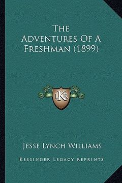 portada the adventures of a freshman (1899) the adventures of a freshman (1899)