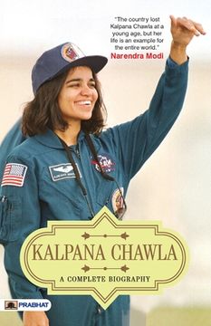 portada Kalpana Chawla: A Complete Biography (in English)