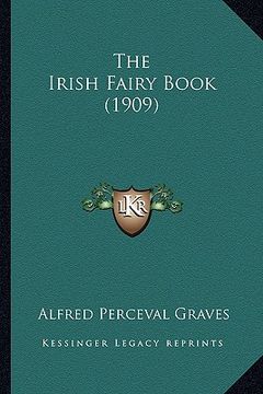 portada the irish fairy book (1909) the irish fairy book (1909) (en Inglés)