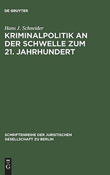 portada Kriminalpolitik an der Schwelle zum 21. Jahrhundert (en Alemán)