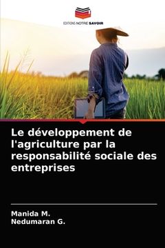 portada Le développement de l'agriculture par la responsabilité sociale des entreprises (en Francés)