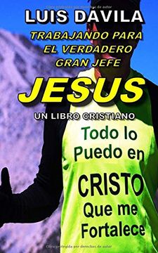 portada Trabajando Para el Gran Jefe Jesus (un Libro Cristiano)