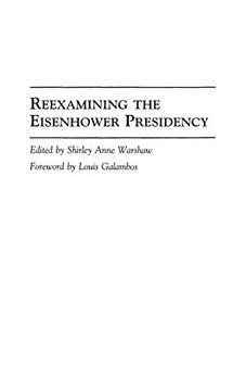 portada Reexamining the Eisenhower Presidency (Contributions in Criminology and Penology) (en Inglés)