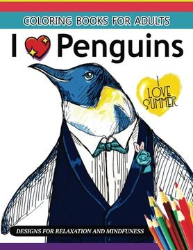 portada I love Penguin coloring Book for Adults: An Adult coloring book