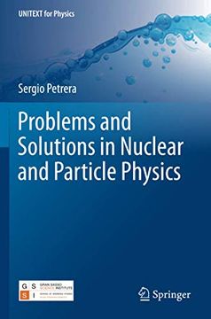 portada Problems and Solutions in Nuclear and Particle Physics (Unitext for Physics) (en Inglés)