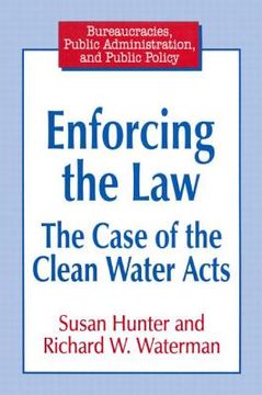 portada enforcing the law: the case of the clean water acts (en Inglés)