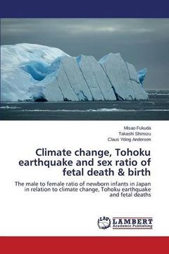 portada Climate change, Tohoku earthquake and sex ratio of fetal death & birth