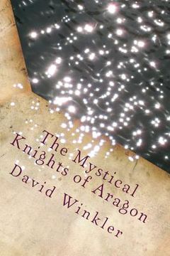 portada The Mystical Knights of Aragon (en Inglés)