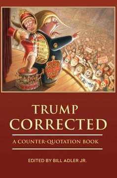 portada Trump Corrected: A Counter-Quotation Book (en Inglés)