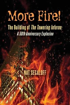 portada More Fire! The Building of The Towering Inferno: A 50th Anniversary Explosion