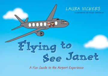 portada Flying to See Janet: A Fun Guide to the Airport Experience (in English)