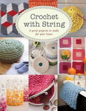 portada Crochet With String: 9 Great Projects to Make for Your Home (en Inglés)