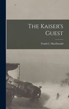 portada The Kaiser's Guest (en Inglés)