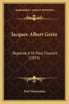 portada Jacques-Albert Gerin: Reponse A M. Paul Foucart (1893) (en Francés)