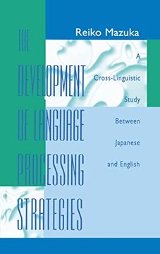 portada The Development of Language Processing Strategies a Cross-Linguistic Study Between Japanese and English