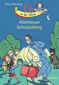 portada Ella in der Schule - Abenteuer Schulanfang (Ella in der Schule / die Rettung des Lehrers) (en Alemán)