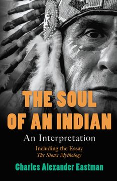 portada The Soul of an Indian: An Interpretation (en Inglés)