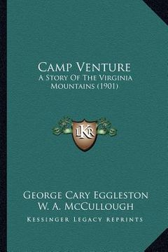 portada camp venture: a story of the virginia mountains (1901) (en Inglés)