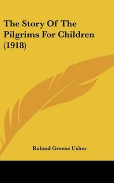 portada the story of the pilgrims for children (1918) (en Inglés)