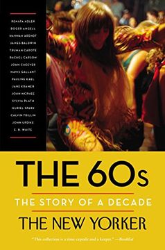 portada The 60S: The Story of a Decade (New Yorker: The Story of a Decade) 