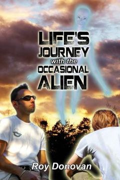 portada Life's Journey with the Occasional Alien (en Inglés)