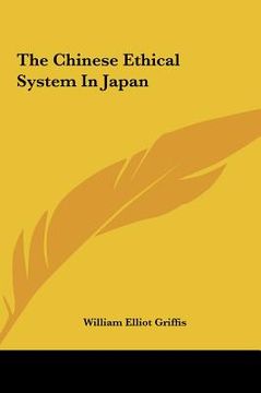 portada the chinese ethical system in japan the chinese ethical system in japan (in English)