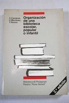 Libro Organización de una biblioteca escolar, popular o infantil, Carreras,  Concepció, ISBN 48008334. Comprar en Buscalibre