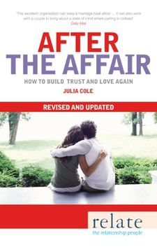 portada Relate: After the Affair: How to Build Trust and Love Again Revised and Updated (en Inglés)