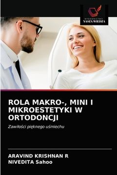 portada Rola Makro-, Mini I Mikroestetyki W Ortodoncji (in Polaco)