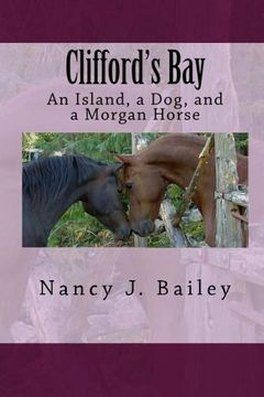 portada Clifford's Bay: An Island, a Dog, and a Morgan Horse