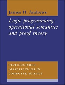 portada Logic Programming Paperback: Operational Semantics and Proof Theory (Distinguished Dissertations in Computer Science) 