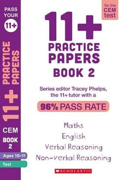 portada 11+ Practice Papers for the cem Test: Book 2 Tests for English, Verbal Reasoning, Maths and Non-Verbal Reasoning (Ages 10-11) by Tracey Phelps, the Tutor With a 96% Pass Rate. (Pass Your 11+) (in English)