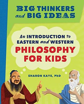 portada Big Thinkers and big Ideas: An Introduction to Eastern and Western Philosophy for Kids (en Inglés)