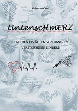 portada Tintenschmerz: Tattoos Erzählen von Unseren Verstorbenen Kindern 