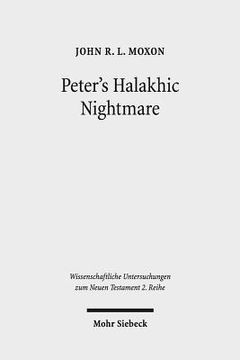 portada Peter's Halakhic Nightmare: The 'Animal' Vision of Acts 10:9-16 in Jewish and Graeco-Roman Perspective (en Inglés)
