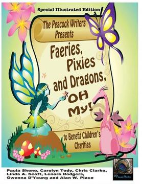 portada Faeries, Pixies and Dragons, Oh My! Special Illustrated Edition: To Benefit Children's Charities (in English)