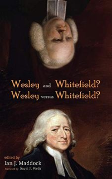 portada Wesley and Whitefield? Wesley Versus Whitefield? (en Inglés)