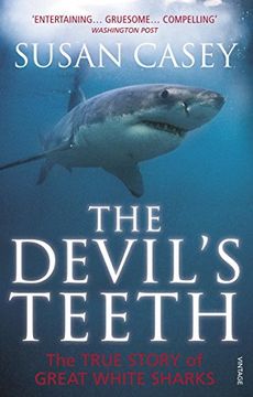 portada The Devil's Teeth: A True Story of Great White Sharks. by Susan Casey (in English)