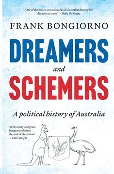 portada Dreamers and Schemers: A Political History of Australia (in English)