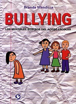 portada bullying. los multiples rostros del acoso escolar