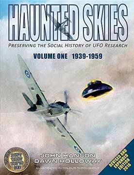 portada Haunted Skies -Volume 1 -1939-1959: Preserving the History of ufo Research (Revised Edition One) (en Inglés)