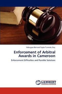 portada enforcement of arbitral awards in cameroon (en Inglés)