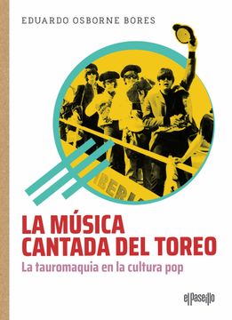 portada La Musica Cantada del Toreo: La Tauromaquia en la Cultura pop