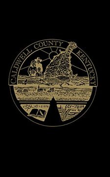 portada Caldwell County, Kentucky History (en Inglés)