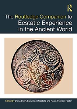 portada The Routledge Companion to Ecstatic Experience in the Ancient World (en Inglés)