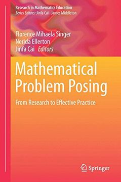 portada Mathematical Problem Posing: From Research to Effective Practice (Research in Mathematics Education)