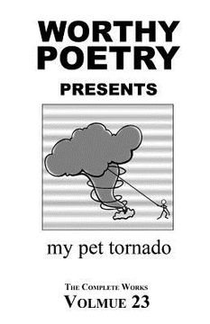 portada Worthy Poetry: my pet tornado (en Inglés)