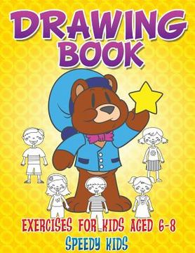 portada Drawing Book Exercises for Kids Aged 6-8 (en Inglés)